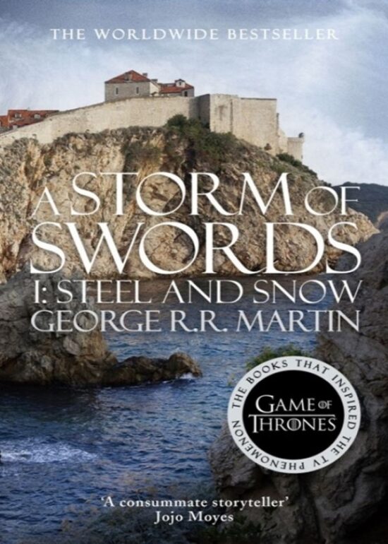 A Storm of Swords: Part 1 Steel and Snow (A Song of Ice and Fire, Book 3)
