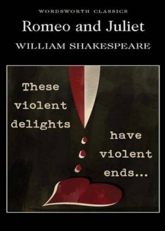 Romeo and Juliet (Wordsworth Classics)