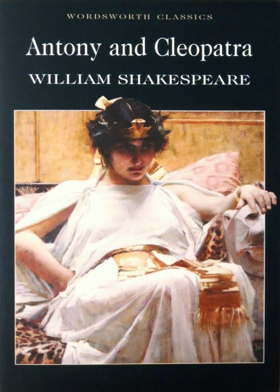 Antony and Cleopatra (Wordsworth Classics)