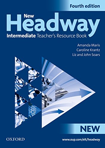 New Headway 4th edition, Intermediate – Teacher’s Resource Book