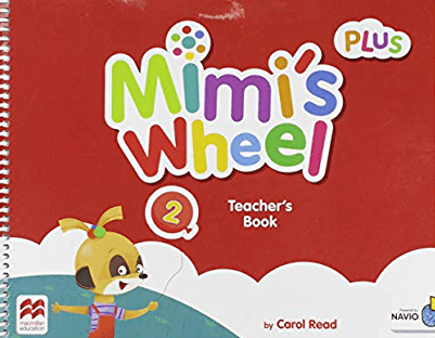 Mimi’s Wheel 2 plus – Teacher’s book with Navio