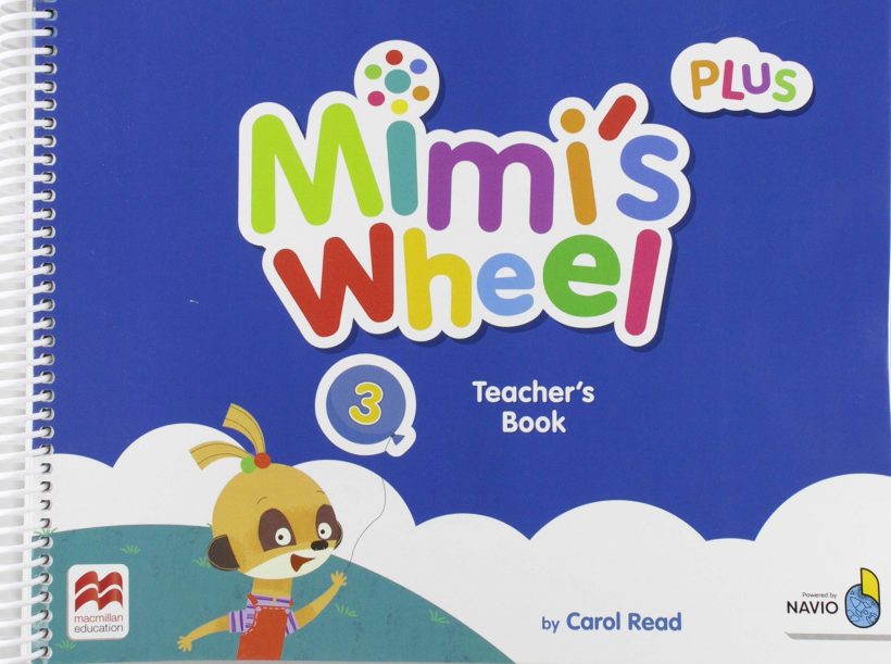 Mimi’s Wheel 3 plus – Teacher’s book with Navio