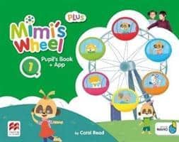 Mimi’s Wheel 1 plus – Pupil’s book with Navio