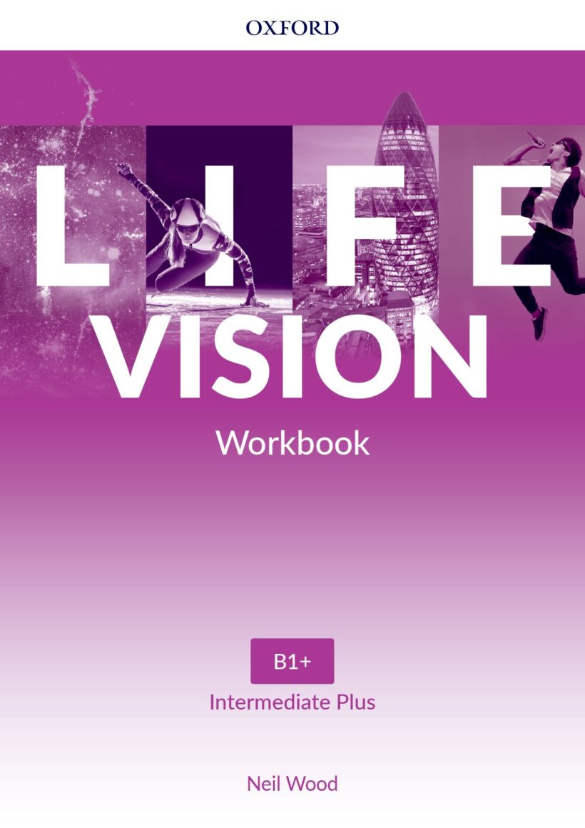 Life Intermediate Computer Graphics Life Vision, Intermediate Plus - Workbook Pack Component - The English Book